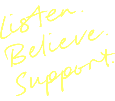 Listen, believe, support - Yellow