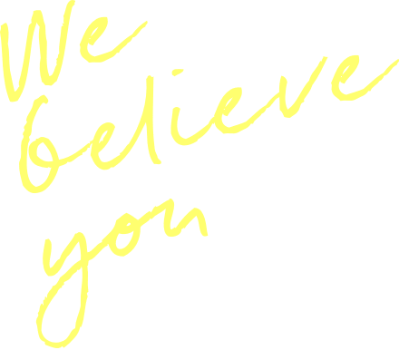 We believe you - Yellow